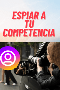 cómo espiar a tu competencia de instagram.